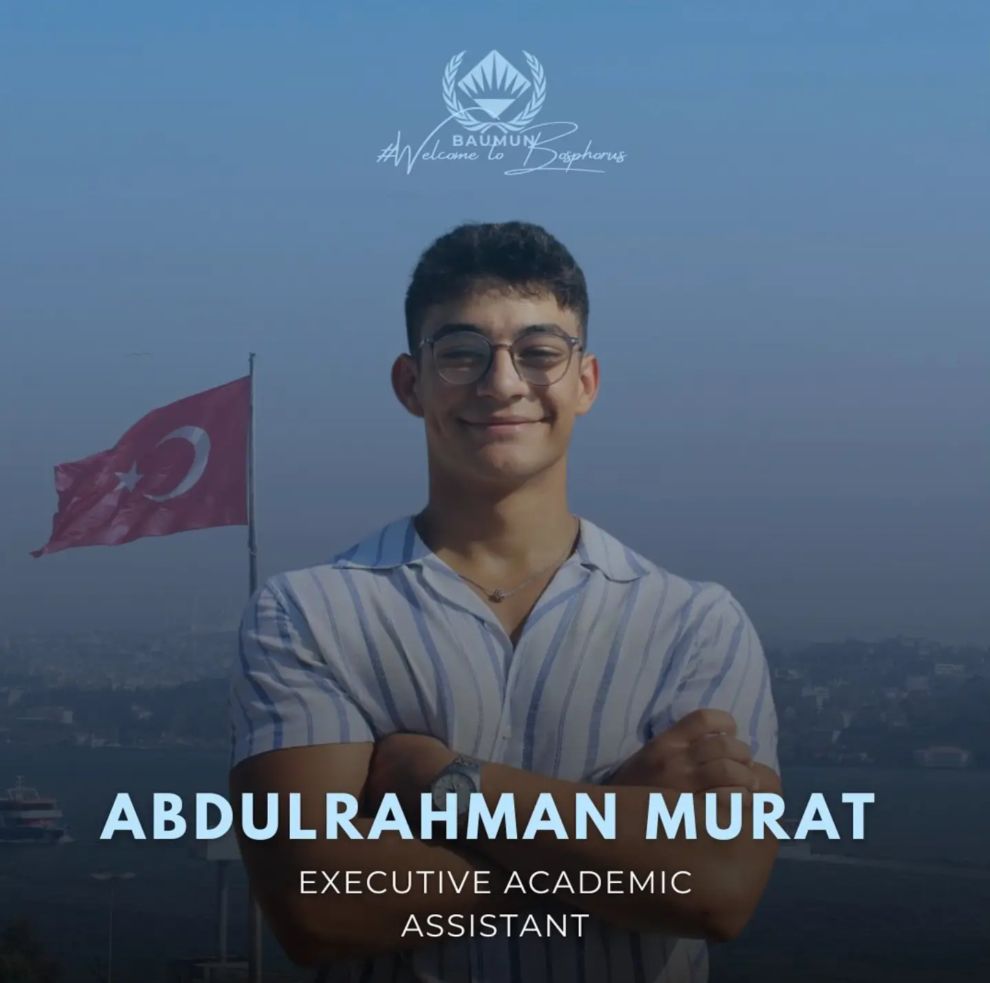 Abdulrahman MURAT, Executive Academic Assistant